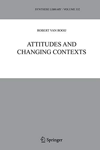 Attitudes and Changing Contexts (Synthese Library)