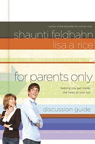 For Parents Only Discussion Guide