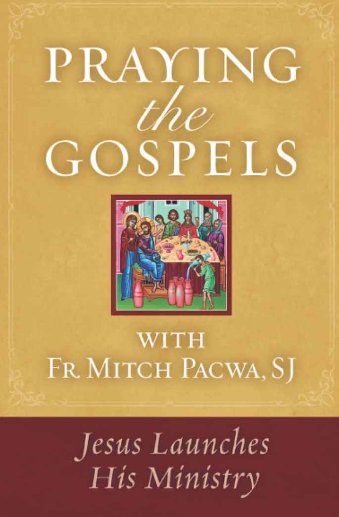 Praying the Gospels with Fr. Mitch Pacwa,SJ: Jesus Launches His Ministry