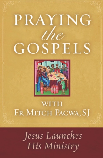 Praying the Gospels with Fr. Mitch Pacwa,SJ: Jesus Launches His Ministry