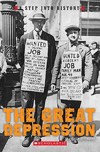 The Great Depression (A Step into History)