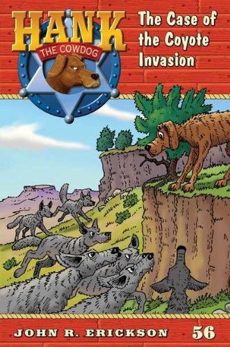 The Coyote Invasion #56 (Hank the Cowdog)