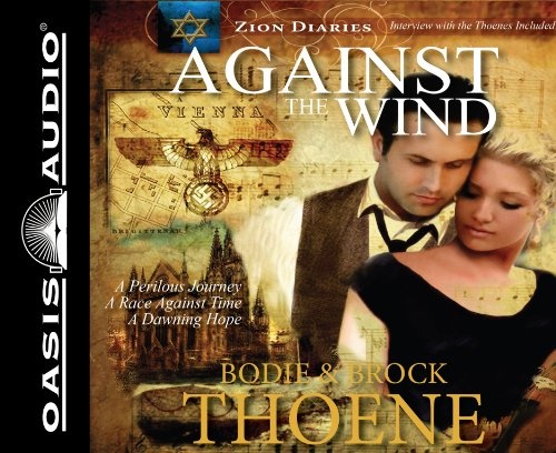 Against the Wind (Volume 2) (Zion Diaries)