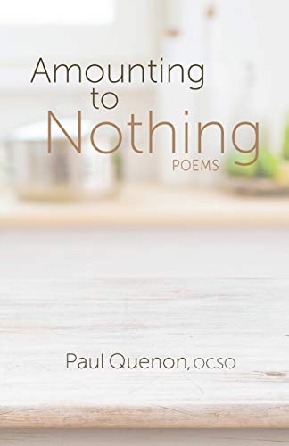 Amounting to Nothing: Poems (Paraclete Poetry)