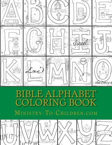 Bible Alphabet Coloring Book: Christian themed coloring sheets for every letter in the alphabet.