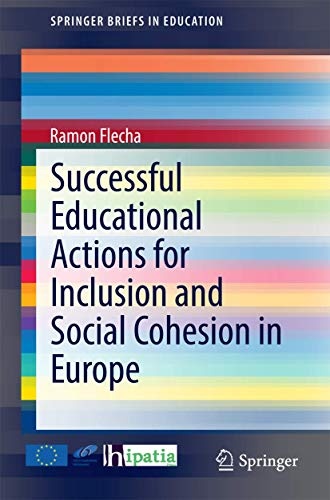 Successful Educational Actions for Inclusion and Social Cohesion in Europe (SpringerBriefs in Education)
