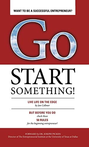Go Start Something: Live Life on the Edge