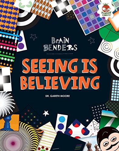 Seeing Is Believing (Brain Benders)