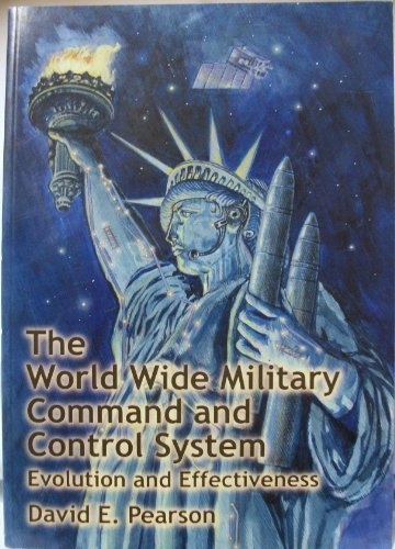 The World Wide Military Command and Control System