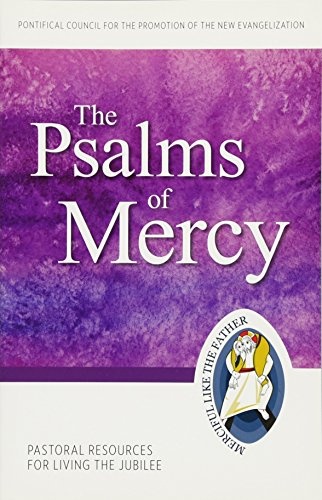 The Psalms of Mercy: Pastoral Resources for Living the Jubilee (Jubilee Year of Mercy)