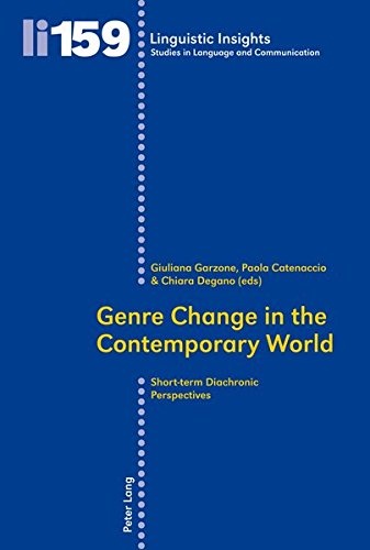 Genre Change in the Contemporary World: Short-term Diachronic Perspectives (Linguistic Insights)