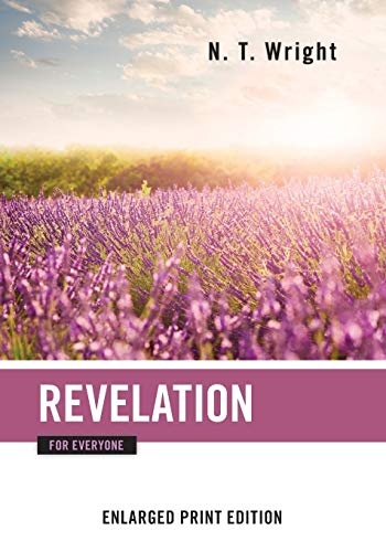 Revelation for Everyone-Enlarged Print Edition (The New Testament for Everyone)