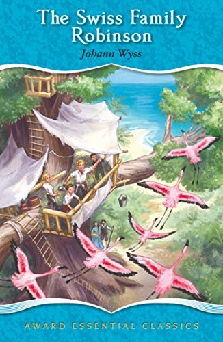 The Swiss Family Robinson, For age 8+, (Award Essential Classics)