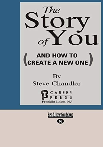 The Story Of You (Easyread Large Edition): (And How To Create A New One)