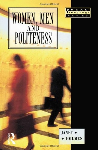 Women, Men and Politeness (Real Language Series)