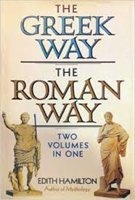 The Greek Way ; The Roman Way