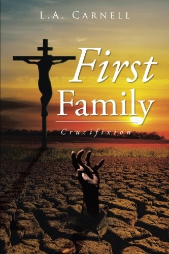 First Family: Crucifixion