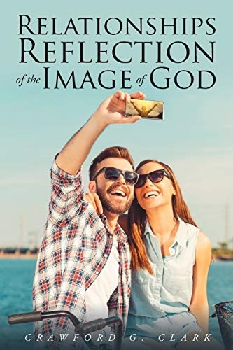 Relationships-Reflection of the Image of God
