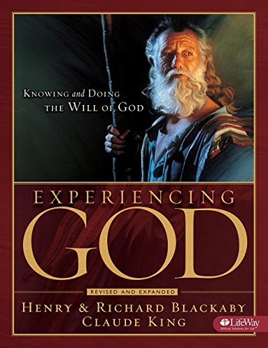 Experiencing God: Knowing and Doing the Will of God (Bible Study)
