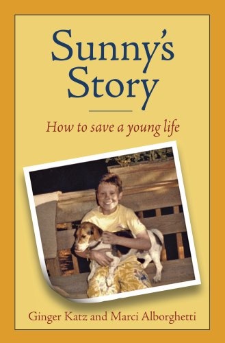 Sunny's Story "How to Save a Young Life"