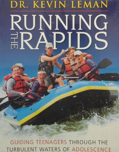 Running the Rapids: Guiding Teenagers Through the Turbulent Waters of Adolescence: Video Curriculum Leader Kit (Running the Rapids: Guiding Teenagers Through the Turbulent Waters of Adolescence)