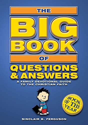 Big Book of Questions & Answers: A Family Devotional Guide to the Christian Faith (Bible Teaching)