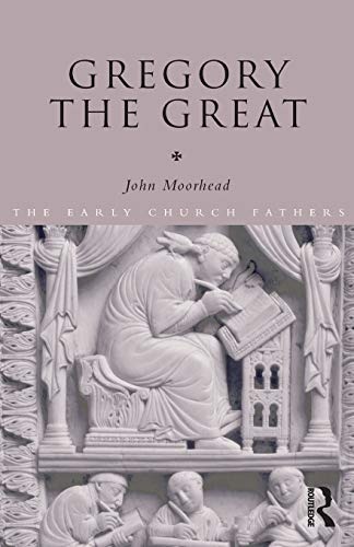 Gregory the Great (The Early Church Fathers)