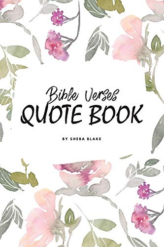 Bible Verses Quote Book on Abundance (ESV) - Inspiring Words in Beautiful Colors (6x9 Softcover) (Abundance Bible Verses (English Standard Version))