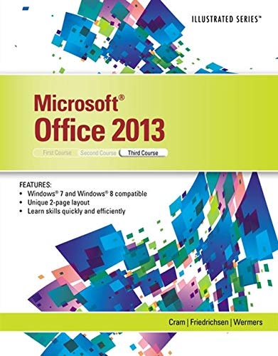 Microsoft Office 2013: Illustrated, Third Course