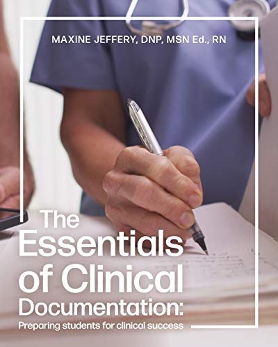The Essentials of Clinical Documentation: Preparing Students for Clinical Success