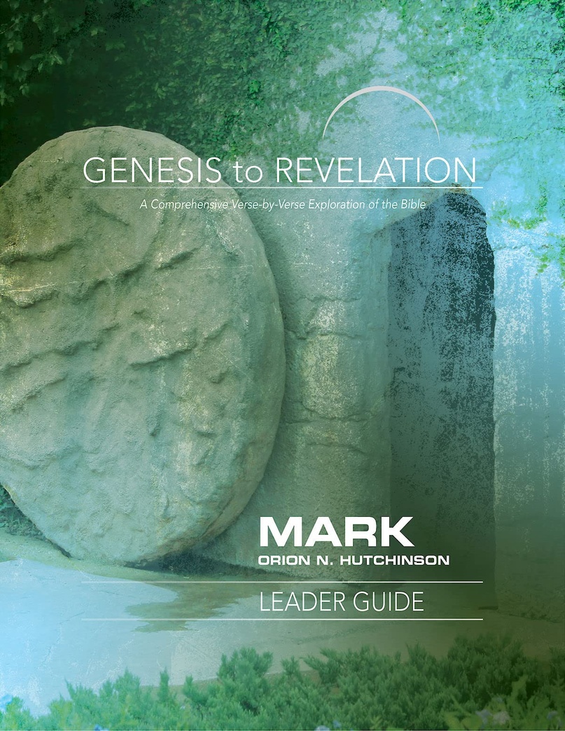 Genesis to Revelation: Mark Leader Guide: A Comprehensive Verse-by-Verse Exploration of the Bible