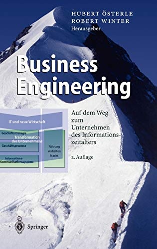 Business Engineering: Auf dem Weg zum Unternehmen des Informationszeitalters (German Edition)