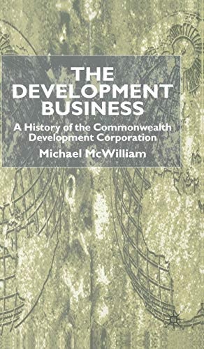 The Development Business: A History of the Commonwealth Development Corporation