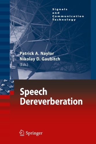 Speech Dereverberation (Signals and Communication Technology)