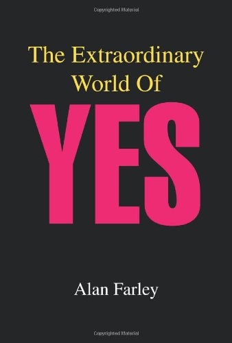 The Extraordinary World Of YES