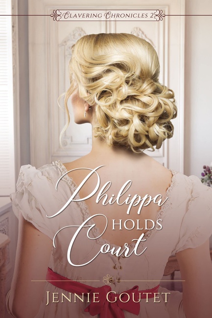 Philippa Holds Court (Clavering Chronicles)