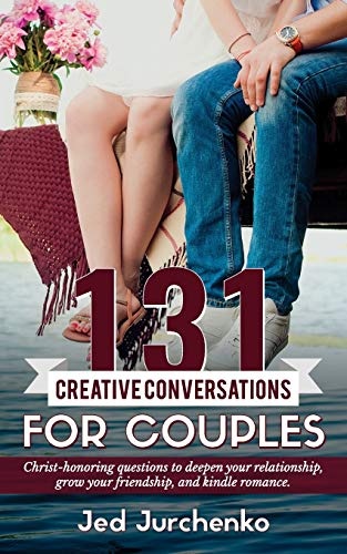 131 Creative Conversations for Couples
