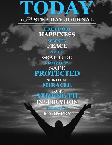 Today: 10th Step Day Journal