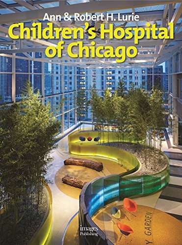 Ann & Robert H. Lurie: Childrens Hospital