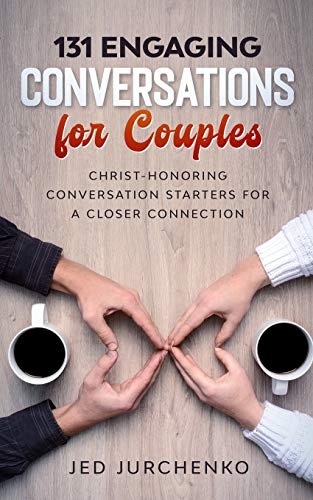 131 Engaging Conversations for Couples