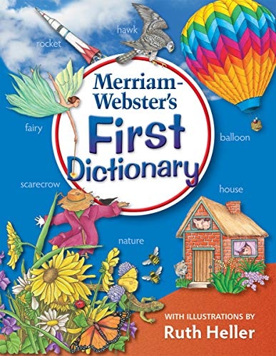 Merriam-Webster's First Dictionary, Newest Edition, Illustrations by Ruth Heller