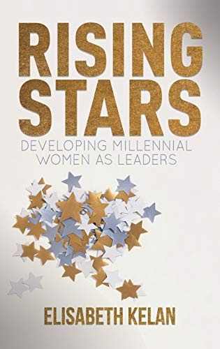 Rising Stars: Developing Millennial Women as Leaders