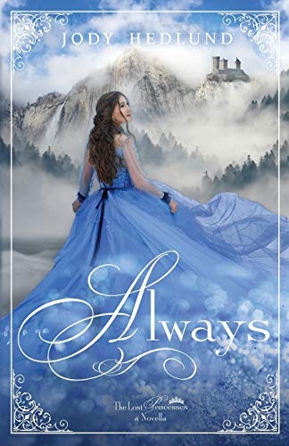 Always: A Lost Princesses Prequel Novella (The Lost Princesses)