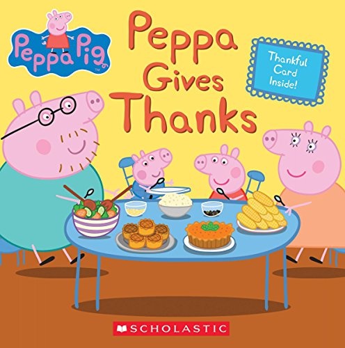 Peppa Gives Thanks (Peppa Pig)