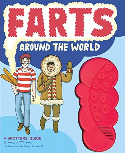 Farts Around the World: A Spotter's Guide (Funny Books for Kids, Sound Books for Kids, Fart Books)
