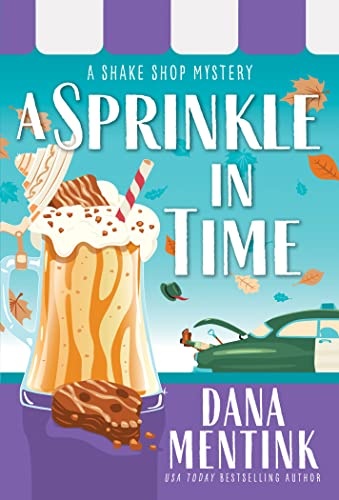 A Sprinkle in Time: A Dessert Cozy Mystery (Shake Shop Mystery, 2)