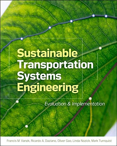 Sustainable Transportation Systems Engineering: Evaluation & Implementation