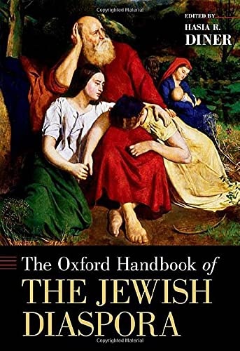 The Oxford Handbook of the Jewish Diaspora (OXFORD HANDBOOKS SERIES)