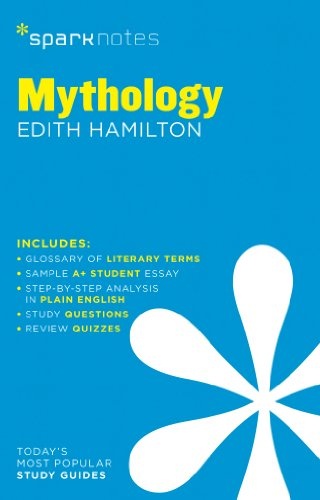 Mythology SparkNotes Literature Guide (Volume 46) (SparkNotes Literature Guide Series)