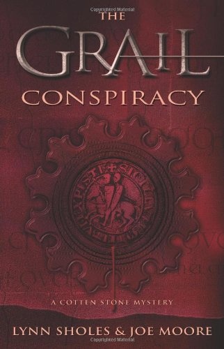 The Grail Conspiracy  (A Cotten Stone Mystery)
